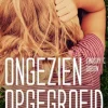 Ongezien opgegroeid