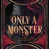 Only a Monster
