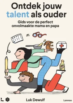 Ontdek jouw talent als ouder
