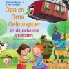 Opa en Oma Oelewapper en de geheime vrienden