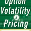 Option Volatility and Pricing: Advanced Trading Strategies and Techniques, 2nd Edition
