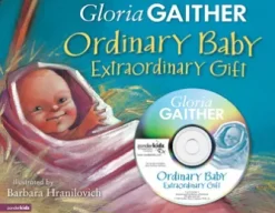Ordinary Baby, Extraordinary Gift