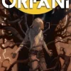 Orfani 6. …e rinascerai con dolore