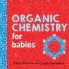 Organic Chemistry for Babies