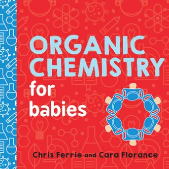 Organic Chemistry for Babies