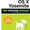 OS X Yosemite: The Missing Manual
