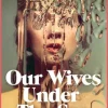 Our Wives Under The Sea