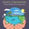 Our Wonderful God's Creations