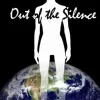 Out of the Silence