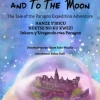 Over The Sky and To The Moon