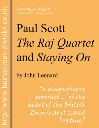 Paul Scott: The Raj Quartet and Staying On