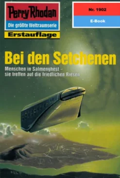 Perry Rhodan 1902: Bei den Setchenen