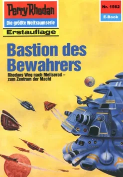 Perry Rhodan 1562: Bastion des Bewahrers