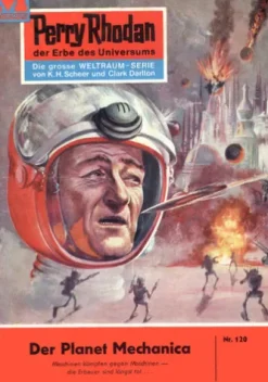 Perry Rhodan 120: Der Planet Mechanica