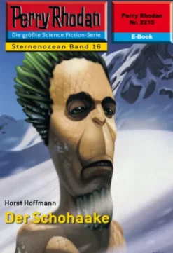 Perry Rhodan 2215: Der Schohaake