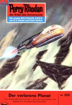 Perry Rhodan 295: Der verlorene Planet