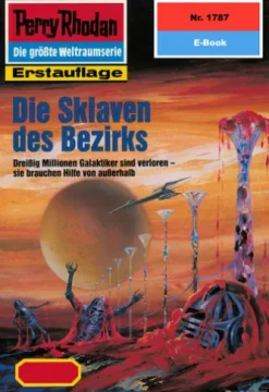 Perry Rhodan 1787: Die Sklaven des Bezirks