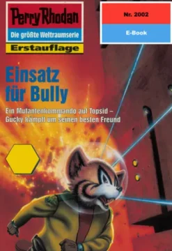 Perry Rhodan 2002: Einsatz für Bully