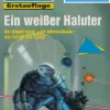 Perry Rhodan 1964: Ein weißer Haluter