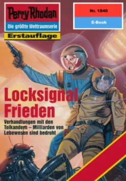 Perry Rhodan 1840: Locksignal Frieden