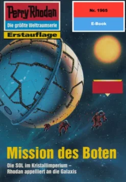 Perry Rhodan 1965: Mission des Boten