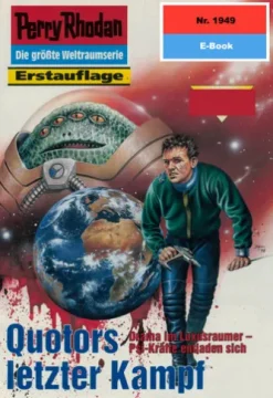 Perry Rhodan 1949: Quotors letzter Kampf