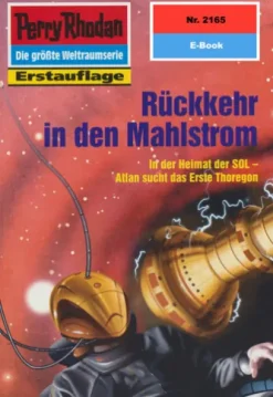 Perry Rhodan 2165: Rückkehr in den Mahlstrom