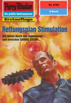 Perry Rhodan 2193: Rettungsplan Stimulation