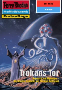 Perry Rhodan 1833: Trokans Tor