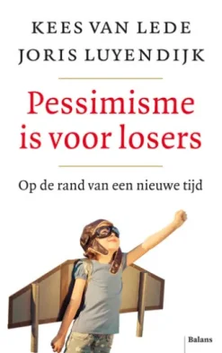 Pessimisme is voor losers