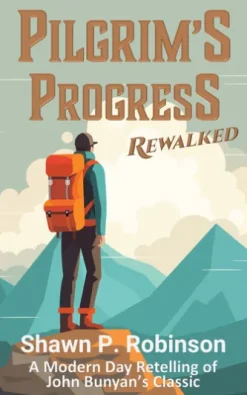Pilgrims Progress: Rewalked