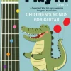 Play It! Children's Songs for Guitar