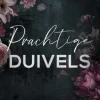 Prachtige Duivels