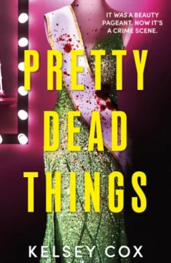 Pretty Dead Things