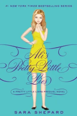 Pretty Little Liars: Ali's Pretty Little Lies