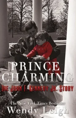Prince Charming: The John F. Kennedy, Jr. Story