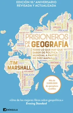 Prisioneros de la geografía (Nueva edición revisada y ampliada)