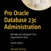 Pro Oracle Database 23c Administration