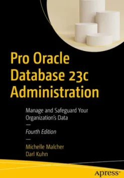 Pro Oracle Database 23c Administration
