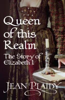 Queen of This Realm: The Story of Elizabeth I