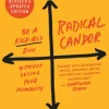 Radical Candor: Fully Revised & Updated Edition