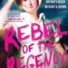 Rebel of the Regency