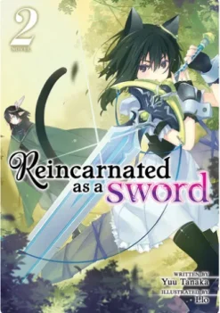 Reincarnated as a Sword (Light Novel) Vol. 2