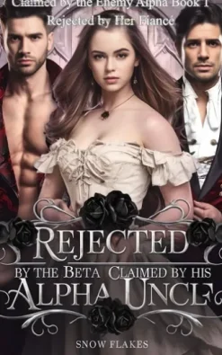 Rejected By The Beta, Claimed By His Alpha Uncle