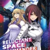 Reluctant Space Commander: From Death Wish to Galactic Hero! (Light Novel) Vol. 1