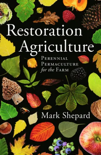 Restoration Agriculture