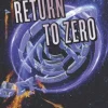 Return to Zero