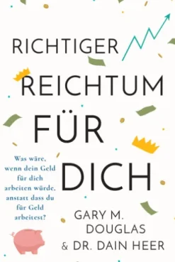 Richtiger Reichtum für dich