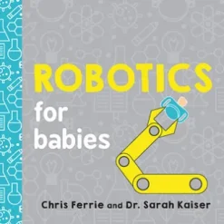 Robotics for Babies