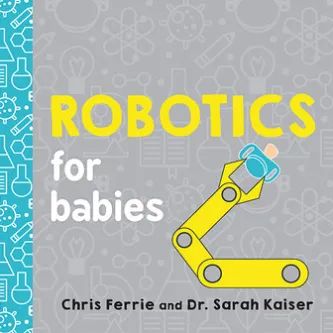 Robotics for Babies